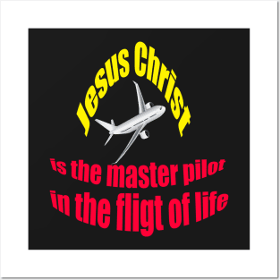 Jesus is the master pilot Christian t-shirt Posters and Art